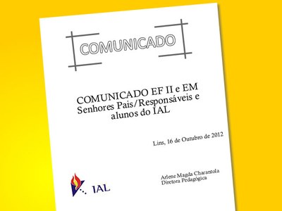 COMUNICADO EF II e EM  Senhores Pais/Responsáveis e alunos do IAL