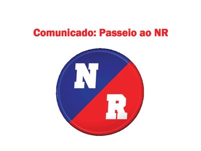 Comunicado: Passeio ao NR