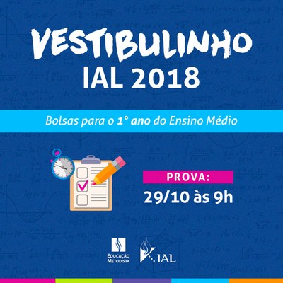IAL recebe inscrições para o Vestibulinho - Concurso de Bolsas de Estudos para 2018